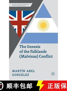 【3-4周达】The Genesis of the Falklands (Malvinas) Conflict: Argentina, Britain and the Failed Negoti... [9781137354228]