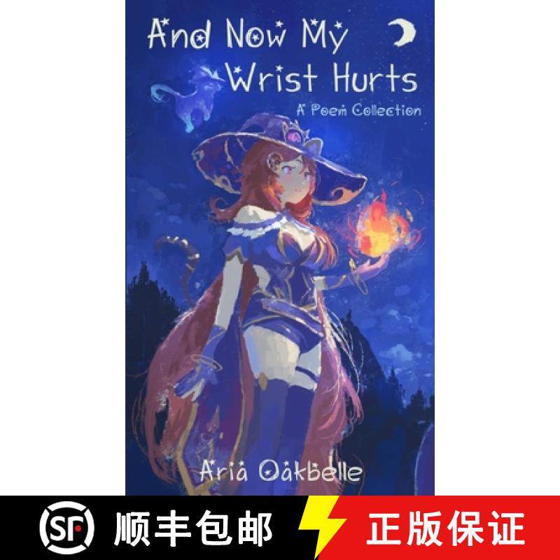 【3-4周达】And Now My Wrist Hurts - A Collection of Poems [9789357614917]