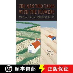 【3-4周达】The Man Who Talks with the Flowers: The Intimate Life Story of Dr. George Washington Carver [9781684229932]