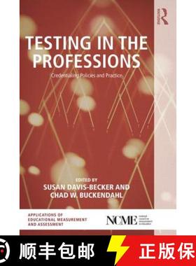 【3-4周达】Testing in the Professions: Credentialing Policies and Practice [9781138806443]