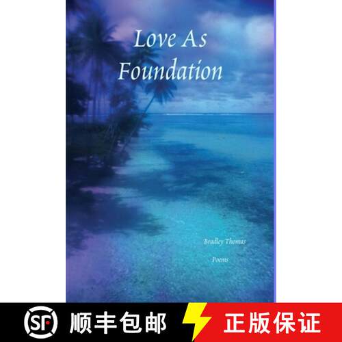 【3-4周达】精装 Love As Foundation [9780359016303]