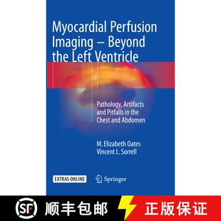 【3-4周达】Myocardial Perfusion Imaging - Beyond the Left Ventricle: Pathology, Artifacts and Pitfall... [9783319797892]