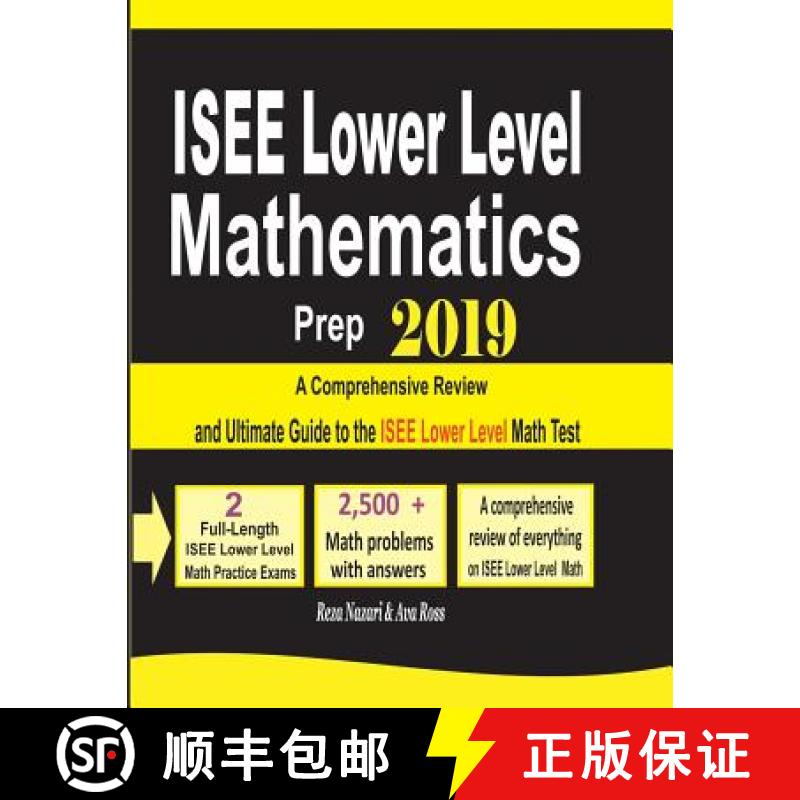 【3-4周达】ISEE Lower Level Mathematics Prep 2019: A Comprehensive Review and Ultimate Guide to the I... [9781970036107]