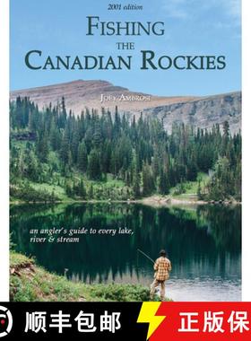 预订 Fishing the Canadian Rockies (1st Edition): An angler's guide to every lake, river and stream [9780888399007]