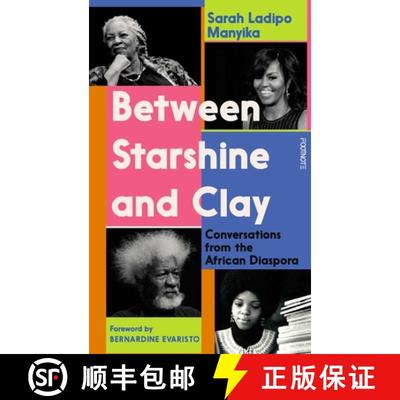 【3-4周达】Between Starshine and Clay: Conversations from the African Diaspora [9781804440087]