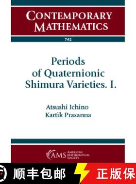 【3-4周达】Periods of Quaternionic Shimura Varieties. I. [9781470448943]