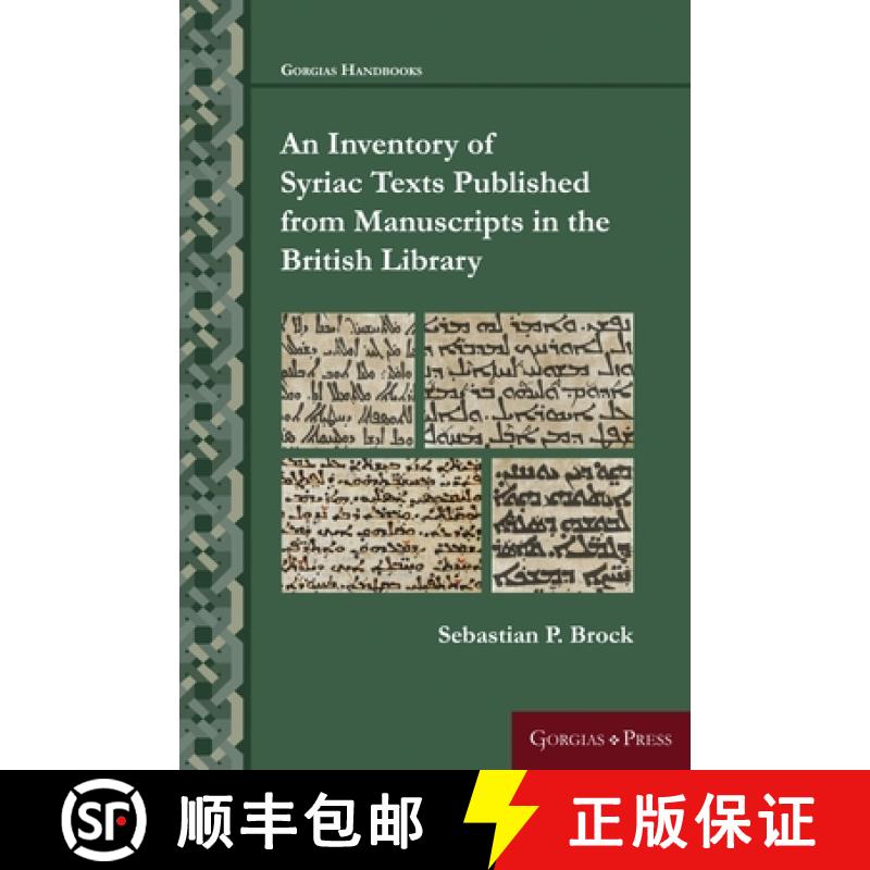 【3-4周达】An Inventory of Syriac Texts Published from Manuscripts in the British Library [9781463242145]
