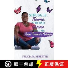 预订 Struggle Trauma Nor Bad Choices Stopped Me [9781646670192]