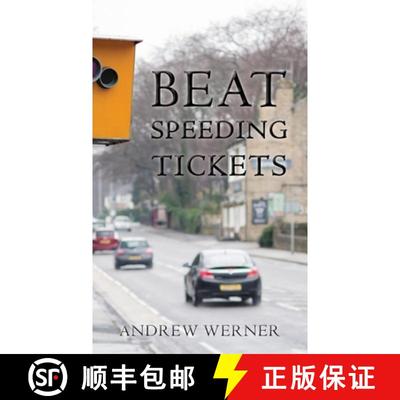 预订 Beat Speeding Tickets: Advanced speed-conscious driving, strategies and legal defences to keep y... [9780955911231]