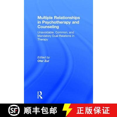 【3-4周达】Multiple Relationships in Psychotherapy and Counseling: Unavoidable, Common, and Mandatory... [9781138937789]