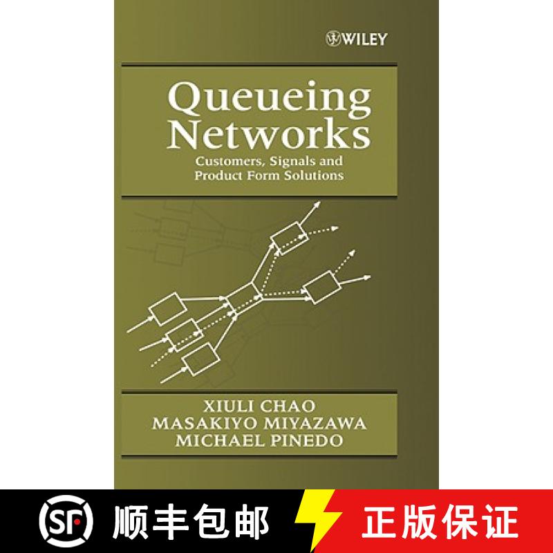 【3-4周达】Queueing Networks - Customers, Signals & Product Form Solutions [Wiley数学] [9780471983095]