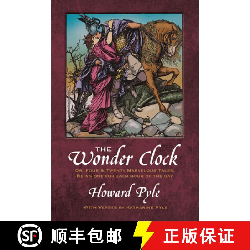 预订 The Wonder Clock Or, Four and Twenty Marvelous Tales [9780486214467]