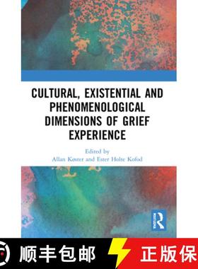 【3-4周达】Cultural, Existential and Phenomenological Dimensions of Grief Experience [9780367568122]