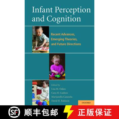 【3-4周达】精装 Infant Perception and Cognition: Recent Advances, Emerging Theories, and Future Direc... [9780195366709]