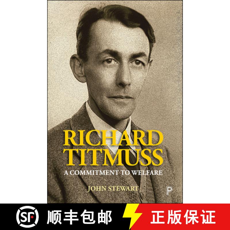 【2-3周达】Richard Titmuss: A Commitment to Welfare [9781447341055]