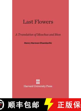 【3-4周达】Last Flowers: A Translation of Moschus and Bion [9780674731172]