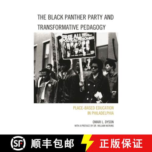 【3-4周达】精装 The Black Panther Party and Transformative Pedagogy : Place-Based Education in Philad... [9780739177549]