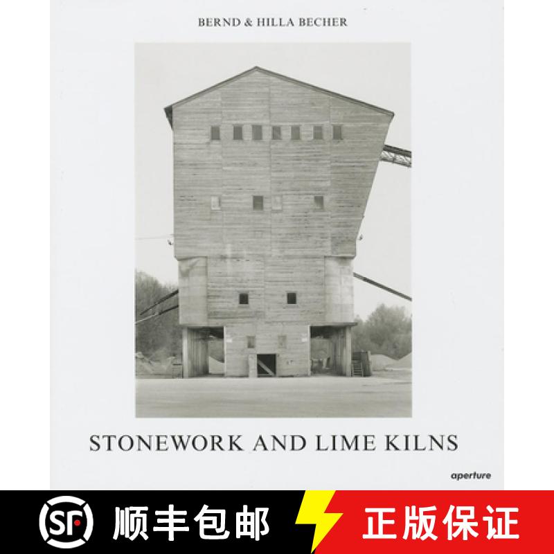 Bernd & Hilla Becher: Stonework and Lime Kilns [9781597112529]