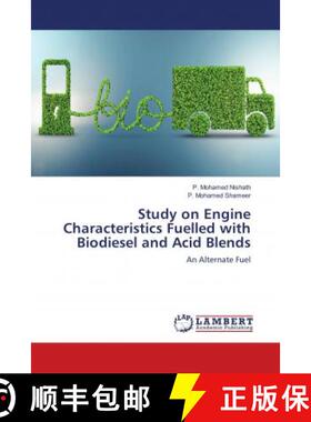 预订 Study on Engine Characteristics Fuelled with Biodiesel and Acid Blends [9783330016026]