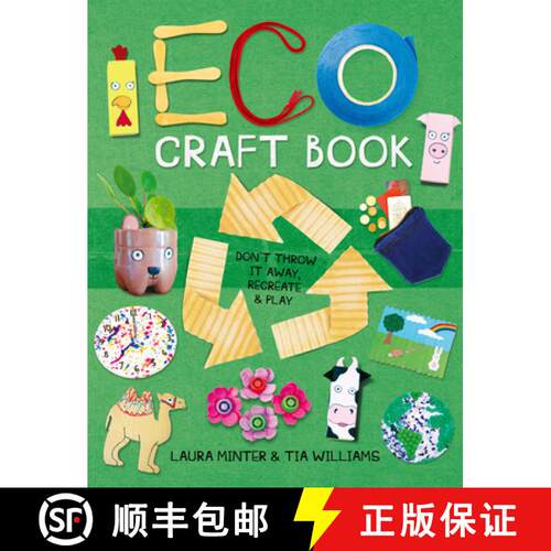 【3-4周达】Eco Craft Book – Don`t Throw it Away, Recreate & Play [9781784945695]