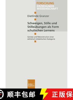 【3-4周达】Schweigen, Stille und Stilleübungen als Form schulischen Lernens : Genese und Rekonstrukt... [9783810025913]