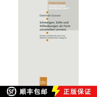 【3-4周达】Schweigen, Stille und Stilleübungen als Form schulischen Lernens : Genese und Rekonstrukt... [9783810025913]
