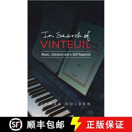 【3-4周达】精装 In Search of Vinteuil: Music, Literature and a Self Regained [9781845193201]