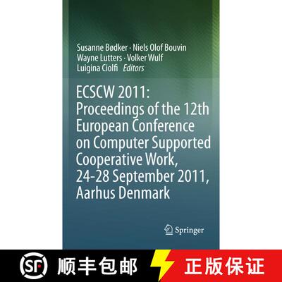 【3-4周达】精装 ECSCW 2011: Proceedings of the 12th European Conference on Computer Supported Coopera... [9780857299123]