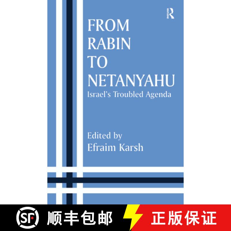 【3-4周达】From Rabin to Netanyahu: Israel's Troubled Agenda [9780714648316]