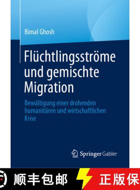 【3-4周达】Flüchtlingsströme und gemischte Migration : Bewältigung einer drohenden humanitären un... [9783031212673]