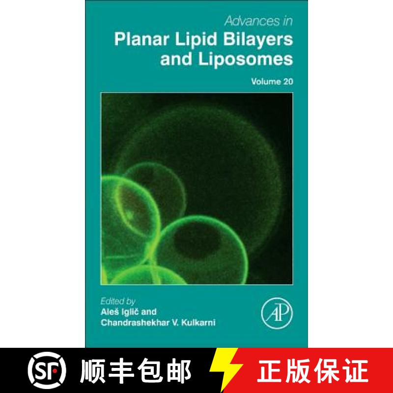 【3-4周达】Advances in Planar Lipid Bilayers and Liposomes: Volume 20 [9780124186989]