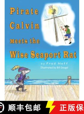 【3-4周达】Pirate Calvin meets the Wise Seaport Rat [9781950323852]