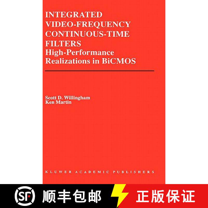 【3-4周达】Integrated Video-Frequency Continuous-Time Filters : High-Performance Realizations in BiCMOS [9780792395959]