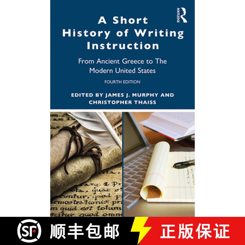 【3-4周达】A Short History of Writing Instruction : From Ancient Greece to The Modern United States [9780367349806]