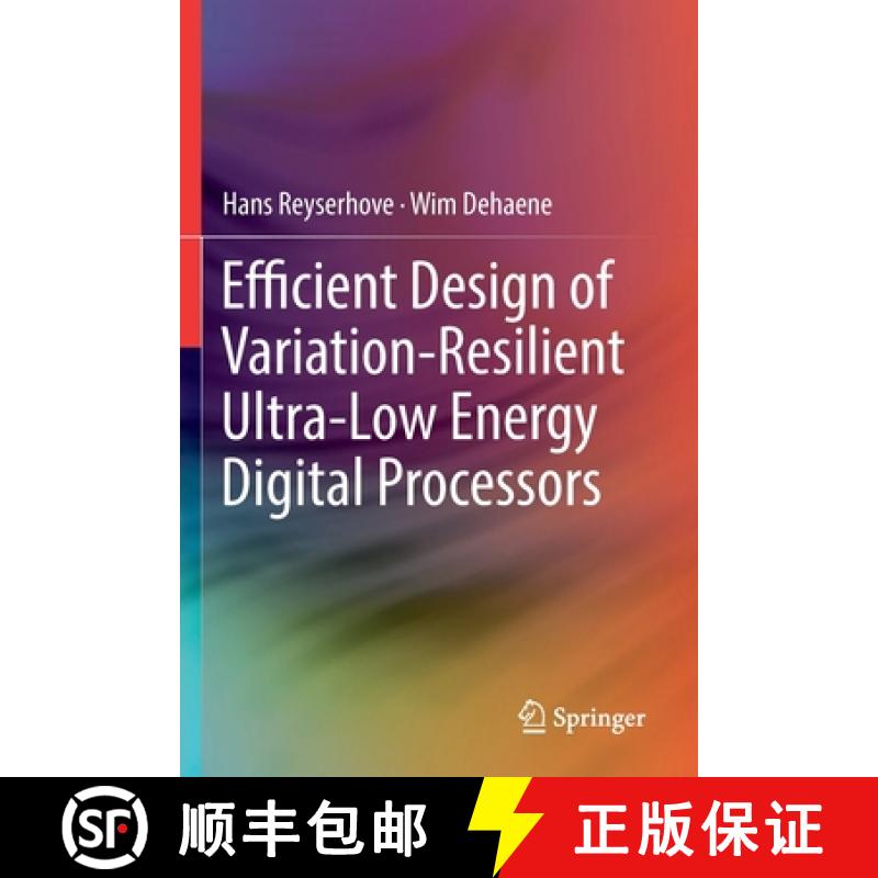 【3-4周达】Efficient Design of Variation-Resilient Ultra-Low Energy Digital Processors [9783030124878]
