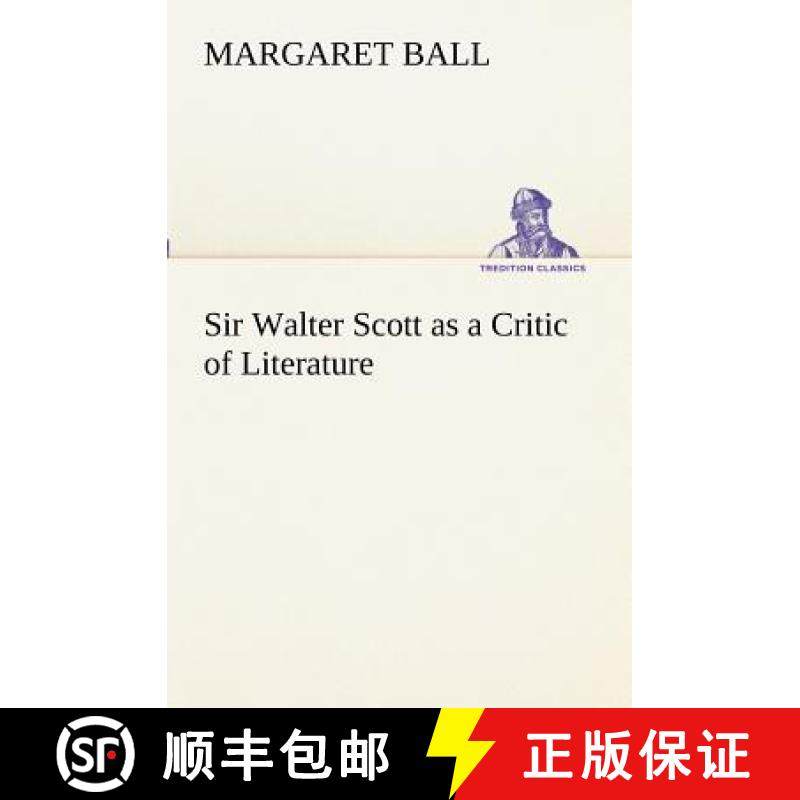 【3-4周达】Sir Walter Scott as a Critic of Literature [9783849173067]
