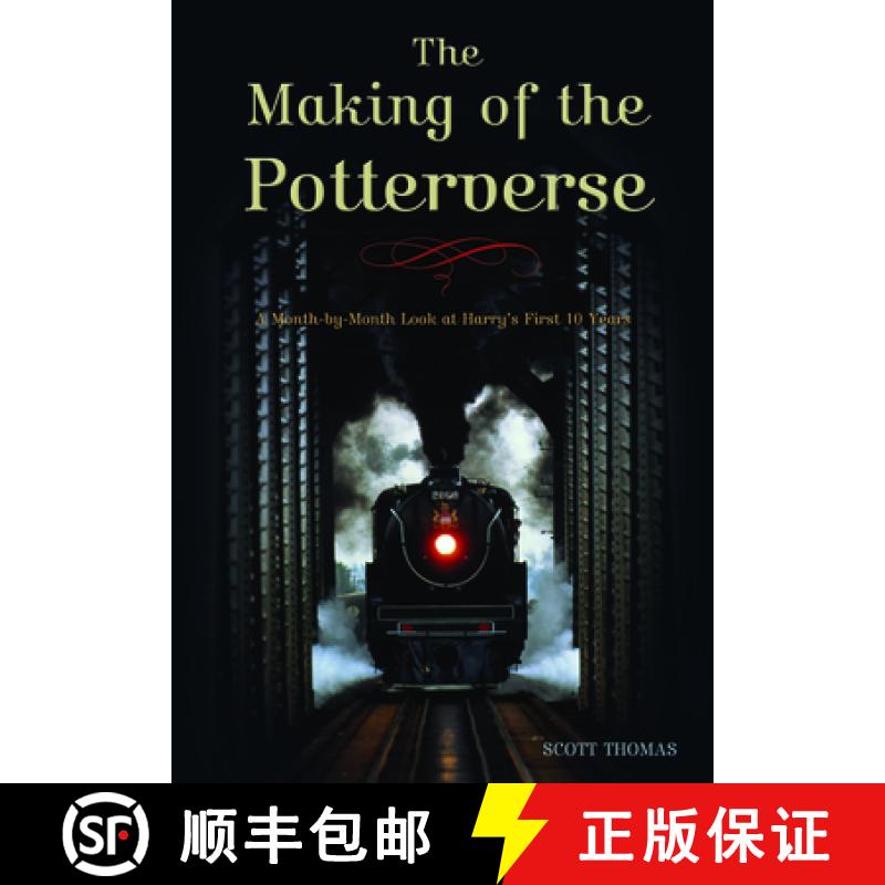 【3-4周达】The Making of the Potterverse: A Month-By-Month Look at Harrya's First 10 Years [9781550227635]