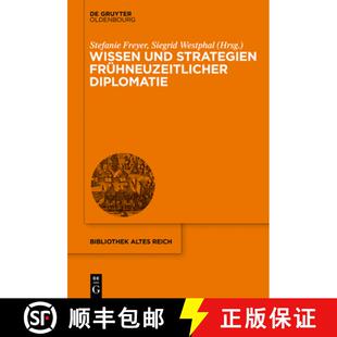 【3-4周达】Wissen und Strategien frühneuzeitlicher Diplomatie [9783110621860]
