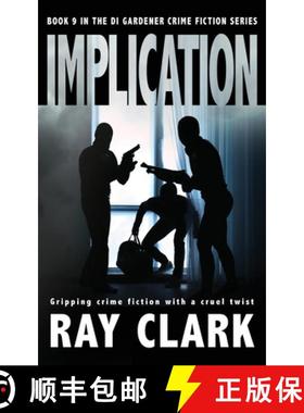 预订 Implication: Gripping crime fiction with a cruel twist [9781804620441]