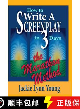 预订 How To Write A Screenplay In 3 Days: The Marathon Method [9780977432875]