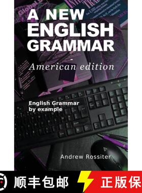 【3-4周达】A New English Grammar - American edition: English grammar by example [9791069977631]