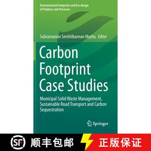 【3-4周达】Carbon Footprint Case Studies : Municipal Solid Waste Management, Sustainable Road Transpo... [9789811595769]