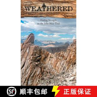 Muir 9781737590002 Weathered the Strength 3周达 Finding Trail John