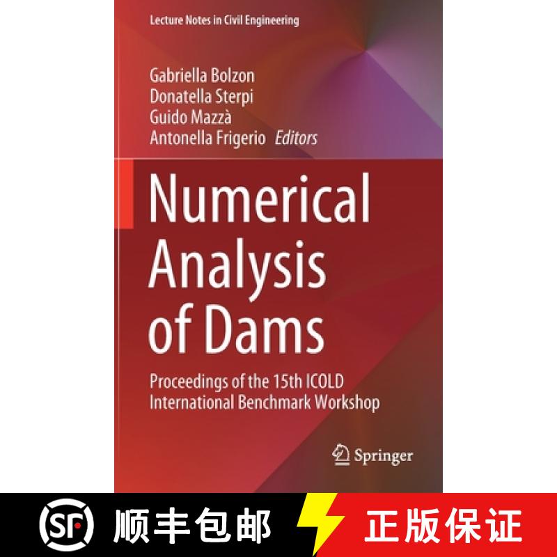 【4周达】Numerical Analysis of Dams : Proceedings of the 15th ICOLD International Benchmark Workshop [9783030510879]