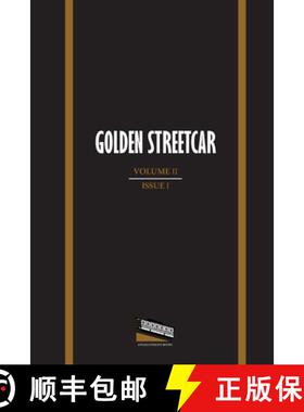 预订 Golden Streetcar: Volume II, Issue I [9781733784894]