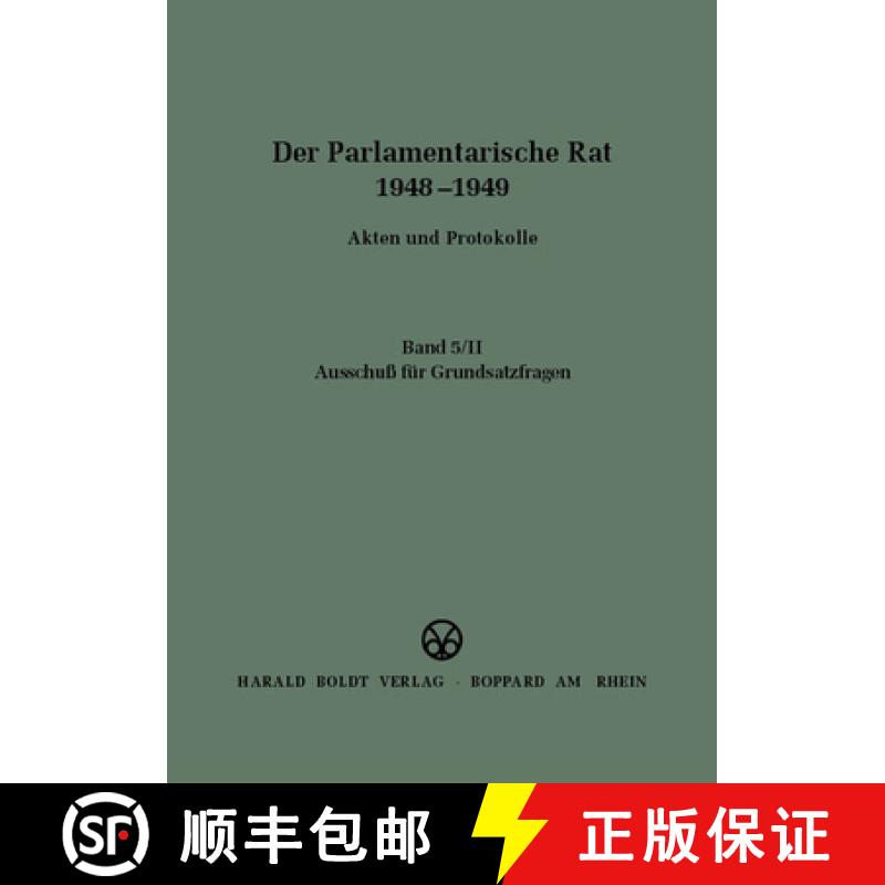 【3-4周达】Der Parlamentarische Rat 1948-1949, BAND 5, Ausschuß für Grundsatzfragen [9783486419252]