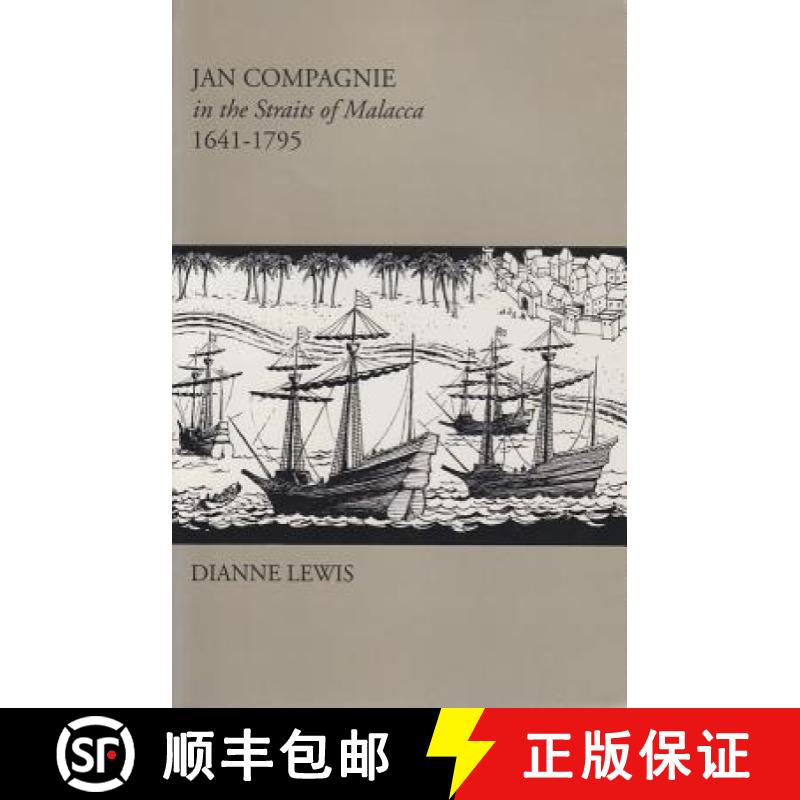 【3-4周达】Jan Compagnie in the Straits of Malacca, 1641-1795: Mis Sea#96 [9780896801875]