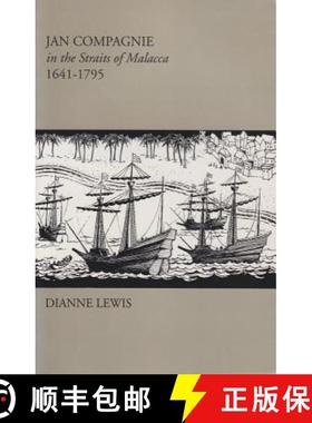 【3-4周达】Jan Compagnie in the Straits of Malacca, 1641-1795: Mis Sea#96 [9780896801875]
