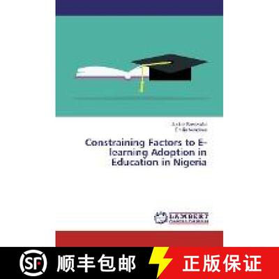 预订 Constraining Factors to E-learning Adoption in Education in Nigeria [9783330087712]