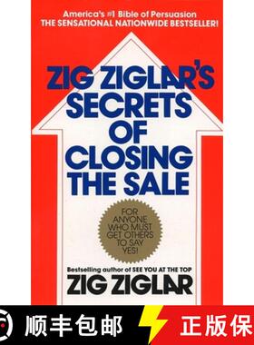 【3-4周达】Zig Ziglar's Secrets of Closing the Sale: For Anyone Who Must Get Others to Say Yes! [9780425081020]